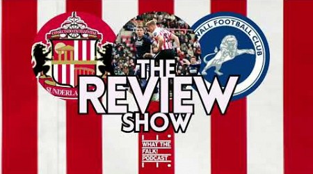 Sunderland 0-1 Millwall | EFL Championship Review - What The Falk Podcast