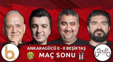 Ankaragücü 0 - 0 Beşiktaş Maç Sonu | Bışar Özbey, Ümit Özat, Rasim Ozan Kütahyalı ve Ahmet Çakar