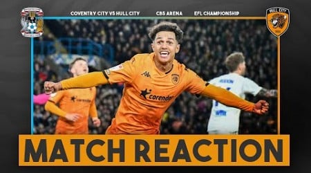 PLAYOFFS STILL ON!?!?! Coventry City 2-3 Hull City: Match Reaction