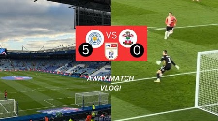 Leicester City vs Southampton Away Vlog | 5-0 Disgrace 