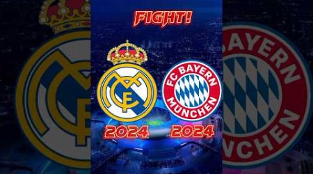 Real Madrid 2024 VS Bayern Munich 2024 