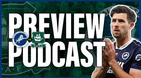 NEXT UP AT THE DEN! Millwall vs Plymouth Argyle - Preview