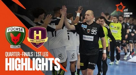 Füchse Berlin vs HBC Nantes | Quarter-finals | EHF European League Men 2023/24