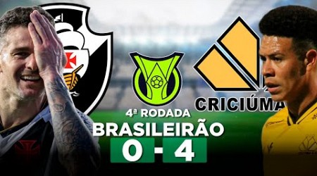 VASCO 0 x 4 CRICIÚMA Campeonato Brasileiro Série A 2024 4ª Rodada | Narração