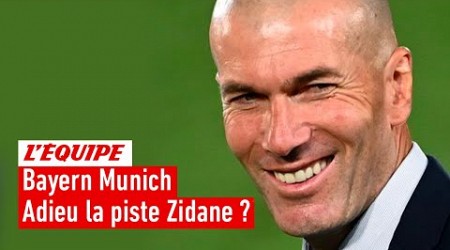 Bayern Munich : Zidane touché par le syndrome Laurent Blanc ?