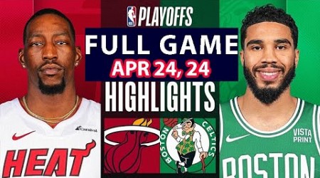 Boston Celtics Vs Miami Heat Full Game Highlights | April 24, 2024 | NBA Play off