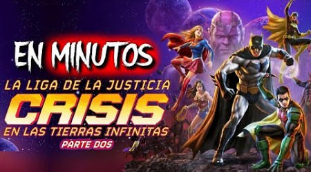 Liga de la Justicia Crisis en Tierras Infinitas: Parte 2 (2024) EN MINUTOS