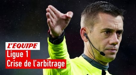 Arbitrage en Ligue 1 : Les coulisses d&#39;une crise