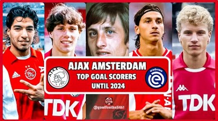 AJAX AMSTERDAM Top Goal Scorers Until 2024 (GOWL FOOTBALL) Eredivisie