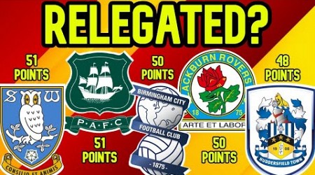 THE CHAMPIONSHIP RELEGATION BATTLE IS GOING TO THE WIRE