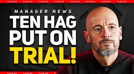 4 Weeks to SAVE Your Job! Ten Hag or Tuchel for INEOS? Man Utd News
