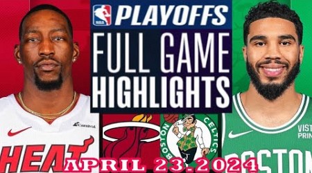 Boston Celtics vs Miami Heat Full Game Highlights | April 23, 2024 | NBA Play off