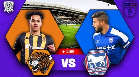 SIX GOAL THRILLER!! Hull 3-3 Ipswich LIVE! - EFL Championship WATCH ALONG