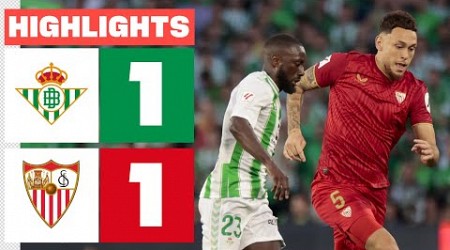 REAL BETIS 1 - 1 SEVILLA FC | RESUMEN LALIGA EA SPORTS