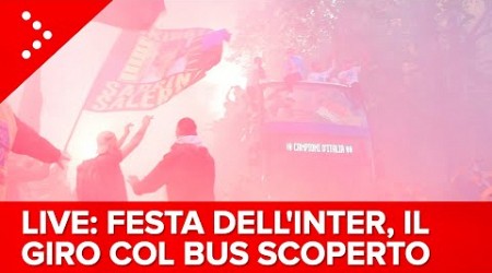 LIVE Festa scudetto Inter, il giro col bus scoperto per Milano da San Siro al Duomo: diretta video