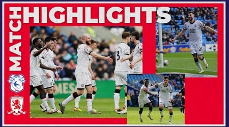 Match Highlights | Cardiff City 1 Boro 4 | Matchday 45