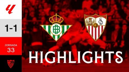 Real Betis Balompié vs Sevilla FC (1-1) LALIGA | Resumen