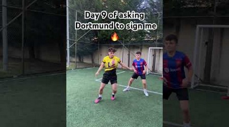 ASKING DORTMUND YO SIGN ME DAY 9 #fyp #foryou #soccer #dortmund #bundesliga