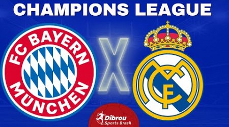 BAYERN DE MUNIQUE X REAL MADRID AO VIVO | CHAMPIONS LEAGUE - SEMIFINAL | NARRAÇÃO