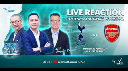 THE DERBY LIVE REACTION #33 EPL : TOTTENHAM HOTSPURS VS ARSENAL