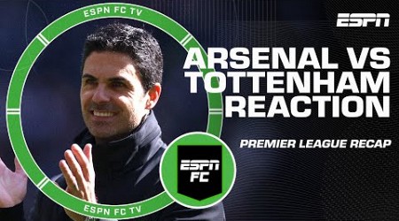 Arsenal vs. Tottenham REACTION 