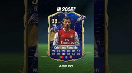 What if Cristiano Ronaldo joined Arsenal in 2003? FC 24