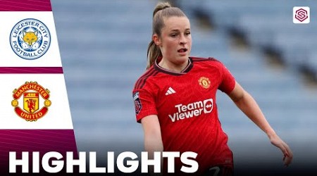 Manchester United vs Leicester City | What a Goal | Highlights | FA Women&#39;s Super League 28-04-2024