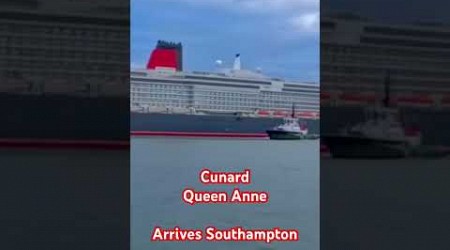 Cunard Line Queen Anne Arrives to Southampton for the first time @CunardLineOfficial #cunard