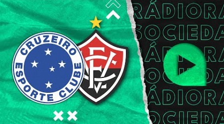 Cruzeiro x Vitória - Brasileirão Série A 2024 - Rádio Sociedade