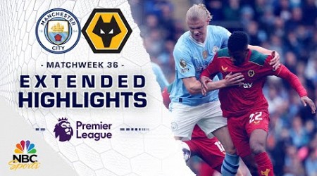 Manchester City v. Wolverhampton | PREMIER LEAGUE HIGHLIGHTS | 5/4/2024 | NBC Sports