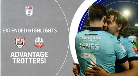 ADVANTAGE TROTTERS! | Barnsley v Bolton Wanderers extended highlights