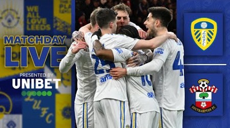 Matchday Live | Leeds United v Southampton | EFL Championship