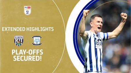 PLAY-OFFS SECURED! | West Bromwich Albion v Preston North End extended highlights