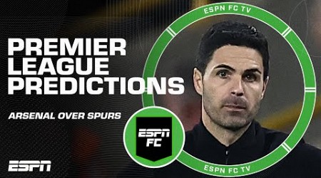 Recapping Arsenal vs. Tottenham &amp; Making Premier League Predictions | ESPN FC