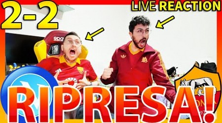 RIPRESAAA‼️ NAPOLI-ROMA 2-2 [LIVE REACTION]