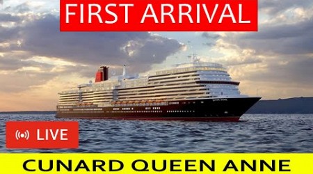 SHIPS TV - LIVE Cunard Queen Anne Brand New Ship, First Time Arriving Port of Southampton