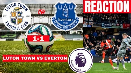 Luton Town vs Everton 1-1 Live Stream Premier League Football EPL Match Score reaction Highlights FC