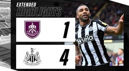 Burnley 1 Newcastle United 4 | EXTENDED Premier League Highlights