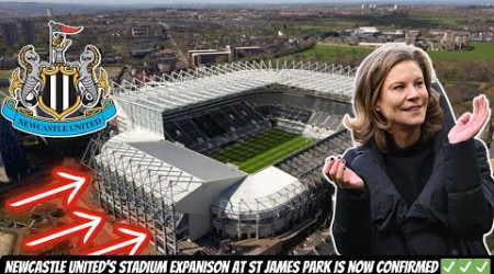 Newcastle United IS STAYING AT St James Park - HUGE STADIUM EXPANSION UPDATES !!!!!