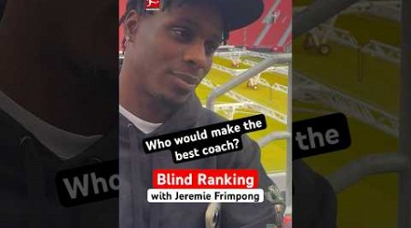 Frimpong&#39;s BLIND RANKING 1️⃣-5️⃣