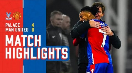 Palace THRASH MAN UNITED | Premier League Highlights: Crystal Palace 4-0 Manchester United