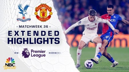 Crystal Palace v. Manchester United | PREMIER LEAGUE HIGHLIGHTS | 5/6/2024 | NBC Sports