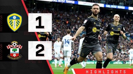 HIGHLIGHTS: Leeds United 1-2 Southampton | Championship