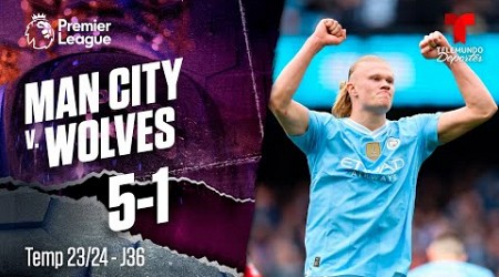 Manchester City v. Wolverhampton 5-1 - Highlights &amp; Goles | Premier League | Telemundo Deportes