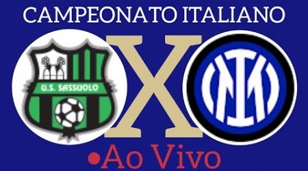 SASSUOLO X INTER DE MILÃO AO VIVO CAMPEONATO ITALIANO 04/05/2024 - EM TEMPO REAL