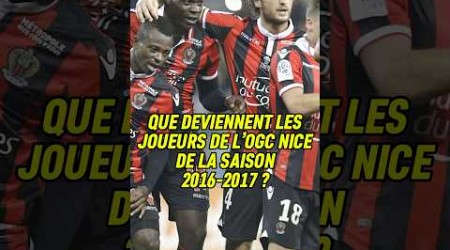 1/2 Que deviennent les joueurs de l’OGC Nice, troisièmes de Ligue 1 en 2016-2017 ? #ogcnice