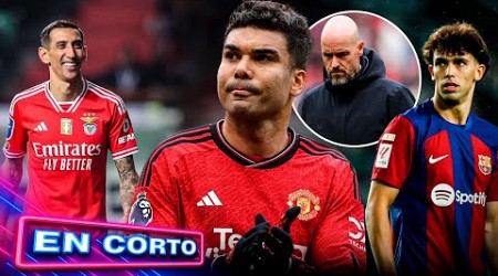 ECHAN a CASEMIRO de la PREMIER ¿y TEN HAG? | JOAO FELIX DESCARTADO | COMPITEN al INTER por DI MARÍA