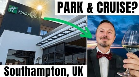 Eastleigh Holiday Inn Park &amp; Cruise Review for Southampton