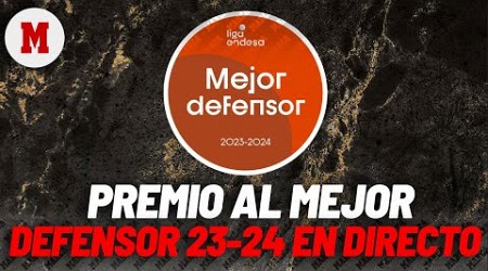 EN DIRECTO: PREMIO AL MEJOR DEFENSOR DE LA LIGA ENDESA 2023-24 I votación y ganador final, en vivo