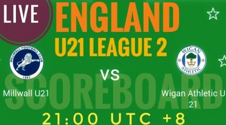 Millwall U21 VS Wigan Athletic U21 ENGLAND U21 Professional Development League 2 2024 LIVE SCORE